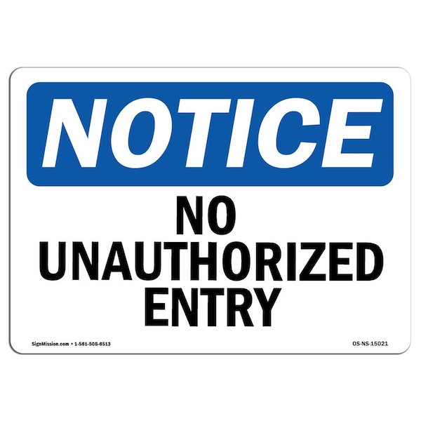 Safety Sign, OSHA Notice, 3.5" Height, 5" Width, No Unauthorized Entry Sign, Landscape, 10PK